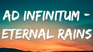 AD INFINITUM - Eternal Rains (lyrics Video)