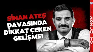 Sinan Ateş Olayında Dikkat Çeken Gelişme! Soruşturma MHP'li İsimlere Kadar Uzanmıştı