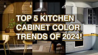 ⭐🏠  Top 5 Kitchen Cabinet Colors of 2024!  🏠⭐