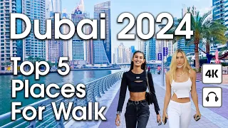 Dubai 🇦🇪 Top 5 Places For Walk [ 4K ] Walking Tour Compilation