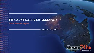 The Australia-US alliance: Views from the region