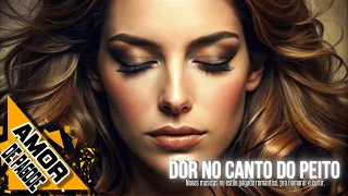 Dor no Canto do Peito - Amor de Pagode