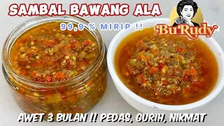 RESEP SAMBAL BAWANG ALA BU RUDY !!! 100% MIRIP