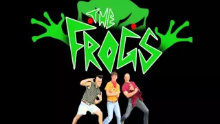 The Frogs - Black Magic