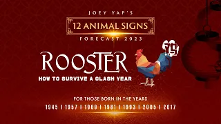 2023 Animal Signs Forecast: Rooster [Joey Yap]