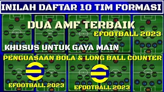 INILAH 10 TIM FORMASI 2 AMF TERBAIK EFOOTBALL 2023 UNTUK GAYA MAIN PENGUASAAN BOLA, LONGBALL COUNTER