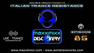 Michele Cecchi presents Italian Trance Resistance episode 85
