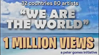 We are the world 2020 l cover version by 80 artists from 32 countries l a peter gomes initiative