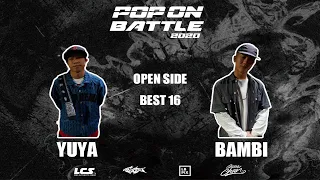 YUYA vs BAMBI｜Open side Best 16 @ POP ON BATTLE 2020｜LB-PIX