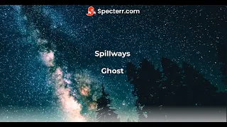 Ghost - Spillways (Lyrics Video)