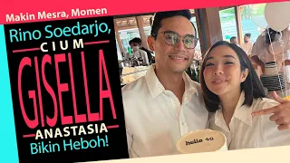 Makin Mesra, Momen Rino Soedarjo C1um Gisella Anastasia Bikin Heboh!