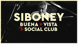 Buena Vista Social Club - Siboney (Official Audio)