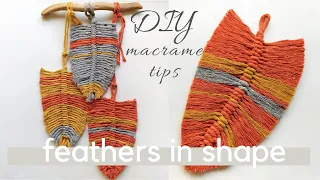 How to keep your macrame feathers flat: DIY macrame tips, keep your feathers wall hanging in shape