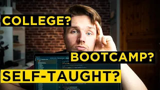 Degree vs Self-Taught vs Bootcamp - DON'T CHOOSE WRONG