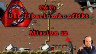 Let's Play: C&C - Der Tiberiumkonflikt, NOD Mission 12, Teil 2  (German)