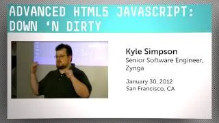 Advanced HTML5 JavaScript: Down 'n Dirty