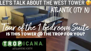 Tropicana Atlantic City West Tower 1 bedroom suite tour