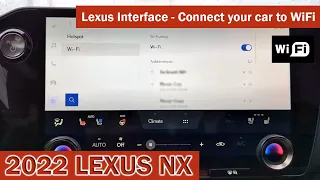 2022 Lexus NX - How to Connect to WiFi - Lexus Interface