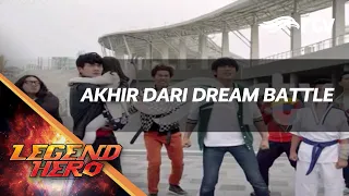 Legend Hero RTV : Akhir Dari Dream Battle