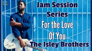 [R&B GUITAR LESSON]  For the Love of You - The Isley Brothers
