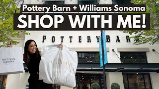 Pottery Barn and Williams Sonoma Shop with Me!