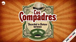 Los Compadres - Serie Cuba Libre: Havana 1949 - 1951 - Remastered (Full Album) | Music MGP