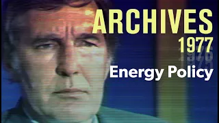 US energy policy: Which direction? (1977) | ARCHIVES