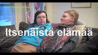 Itsenäistä elämää - Anni ja Maaret