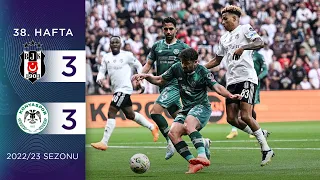 Beşiktaş (3-3) A. Konyaspor | 38. Hafta - 2022/23