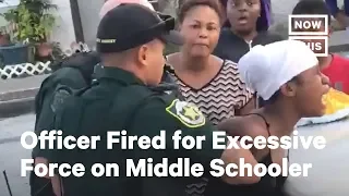 Officer Fired for Using Excessive Force on Middle Schooler | NowThis