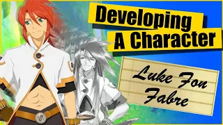 Developing a Character: Luke Fon Fabre (Tales of The Abyss) - Tarks Gauntlet