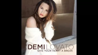 Demi Lovato - Give Your Heart a Break (Audio Only)