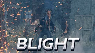 How Blight Enjoyers Really Play Dead By Daylight