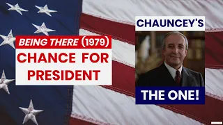 BEING THERE (1979): CHANCE FOR PRESIDENT