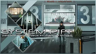 Deus Ex: Mankind Divided - System Rift: Palisade Blades [Ambient+Suspicious Theme]