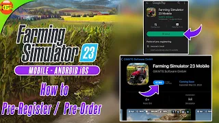 How to Pre Order or Pre Register For Farming Simulator 23 Android iOS & Nintendo Switch