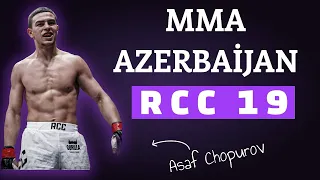 Vlog MMA_AZ | RCC 19, Асаф Чопуров шокировал всех, уже можно в UFC? Хаял Джаниев - поражение в ММА.