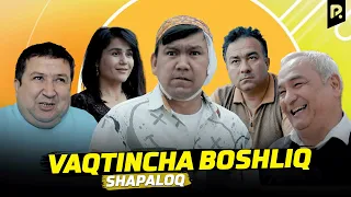Shapaloq - Vaqtincha boshliq (hajviy ko'rsatuv)