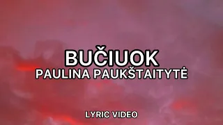 Paulina Paukštaitytė- Bučiuok (Lyrics / Žodžiai)