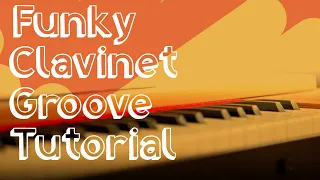 Funky Clavinet Groove Tutorial