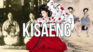 The Kisaeng, Joseon's Courtesans [History of Korea]