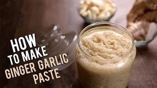 How To Make Ginger Garlic Paste | The Bombay Chef - Varun Inamdar | Basic Cooking