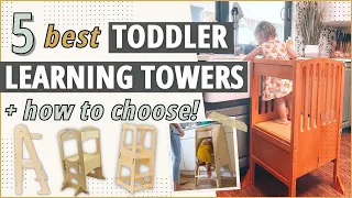 How To Choose The Best Learning Tower for Toddlers | Montessori Kitchen Helper Stool Reviews