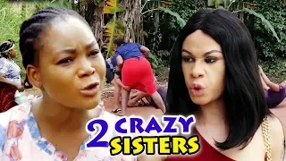 2 Crazy Sisters Season 1&2  - Rachel Okonkwo 2019 Latest Nigerian Nollywood Movie Full HD