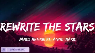 Rewrite The Stars - James Arthur ft. Anne-Marie (Lyrics Full HD) / All of Me, Let Her Go (Mix)