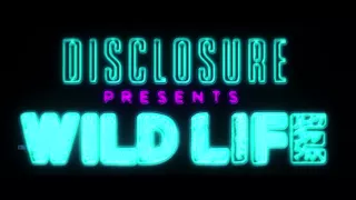 Disclosure presents Wild Life this Saturday at LIGHT Nightclub