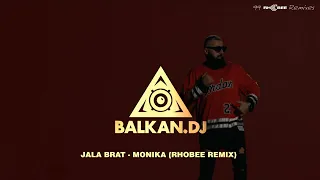 Jala Brat - Monika (Rhobee Remix)