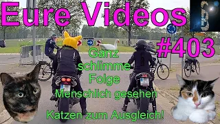 Eure Videos #403 - Eure Dashcamvideoeinsendungen #Dashcam - DSR24