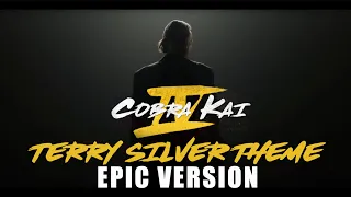 COBRA KAI 4 | "TERRY SILVER THEME" | EPIC CLASSICAL ACTION MUSIC (Fan-Made)