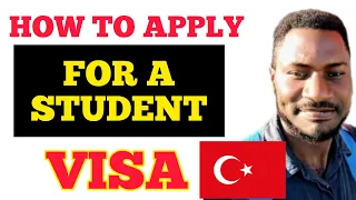 HOW TO APPLY FOR STUDENT VISA TURKEY|REQUIREMENTS|NIGERIA, GHANA